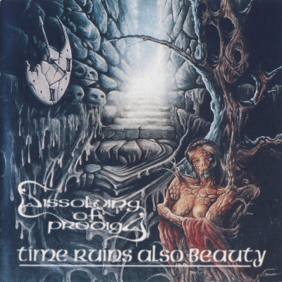 Dissolving Of Prodigy: "Time Ruins Also Beauty" – 1997